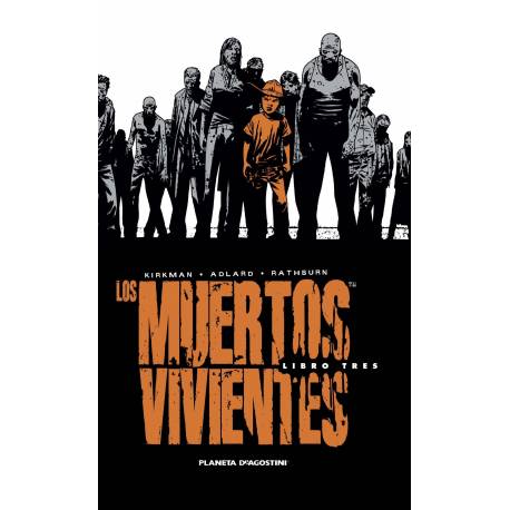 Los Muertos Vivientes (Integral) 3 Los Muertos Vivientes (Integral) 3