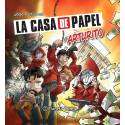 La Casa de Papel: Arturito