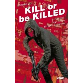 Kill or Be Killed 2