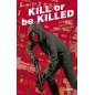 Kill or Be Killed 2 Kill or Be Killed 2