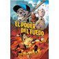 El Poder del Fuego 1