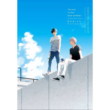 You are in the Blue Summer You are in the Blue Summer