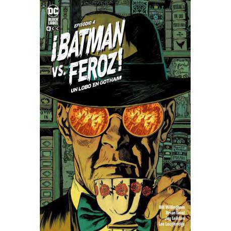 Batman vs Feroz: Un Lobo en Gotham 4 de 6 Batman vs Feroz: Un Lobo en Gotham 4 de 6