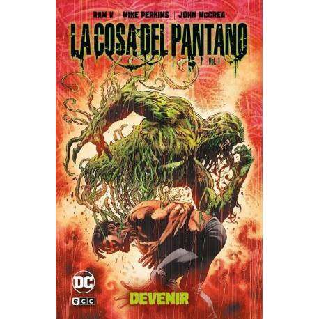 La Cosa del Pantano: Devenir 1 de 2 La Cosa del Pantano: Devenir 1 de 2
