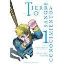 Tierra, Sangre, Conocimiento 1