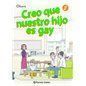 Creo que Nuestro Hijo es Gay 2 Creo que Nuestro Hijo es Gay 2