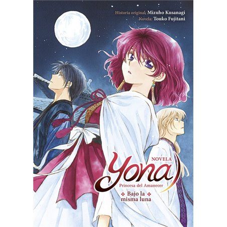 Yona Princesa del Amanecer, Bajo la misma luna (novela)