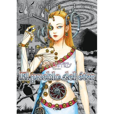 Biblioteca Junji Ito: El Umbral de lo siniestro - El Pueblo del Éter
