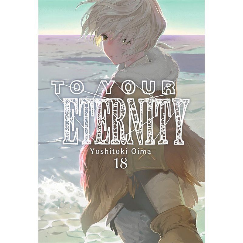 To Your Eternity 18 To Your Eternity 18