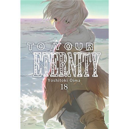 To Your Eternity 18