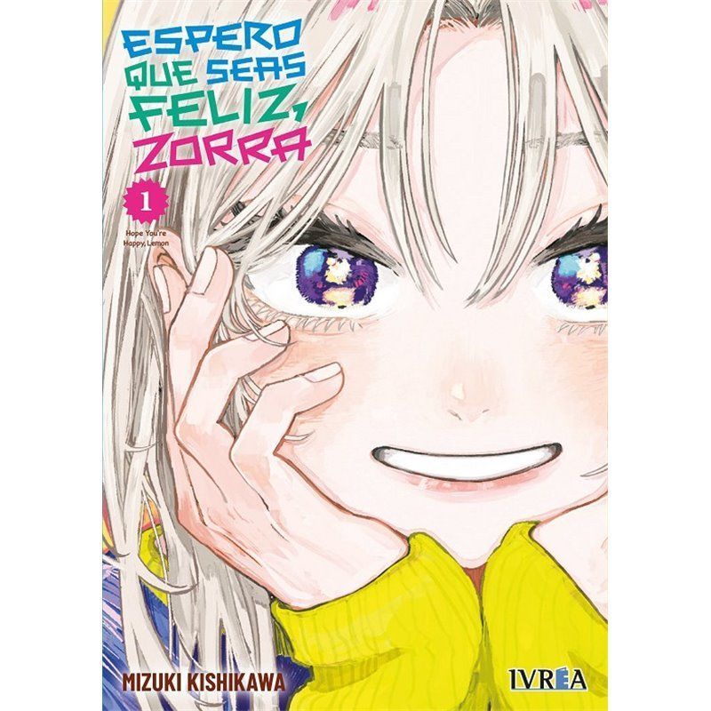 Espero que seas feliz, Zorra 1