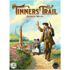 Tinners’ Trail - Juego de mesa