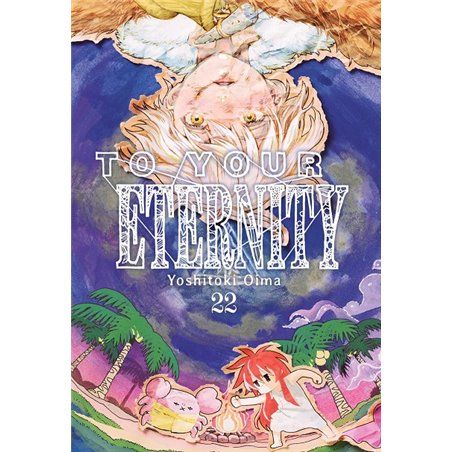 To Your Eternity 22