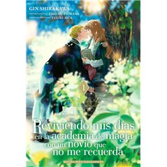 Reviviendo mis Días en la Academia de Magia con un Novio que no me Recuerda 1