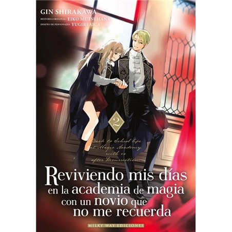 Reviviendo mis Días en la Academia de Magia con un Novio que no me Recuerda 2
