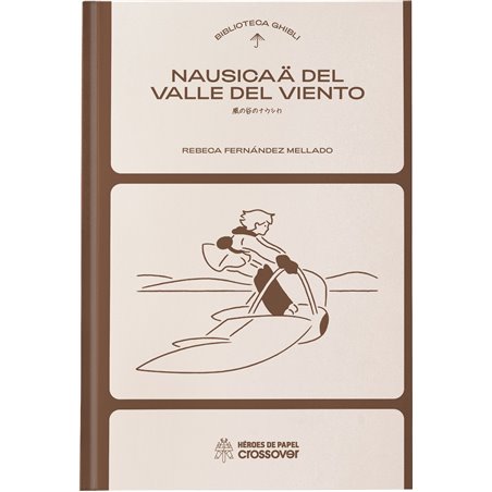 Biblioteca Ghibli: Nausicaa Del Valle Del Viento